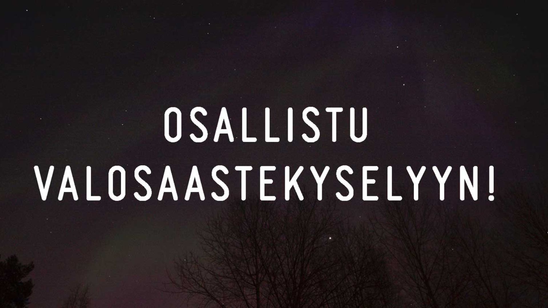 Osallistu kyselyyn!